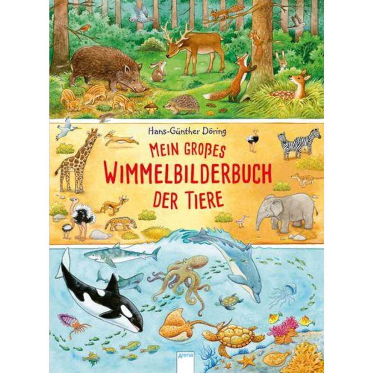 Arena Mein großes Wimmelbilderbuch der Tiere