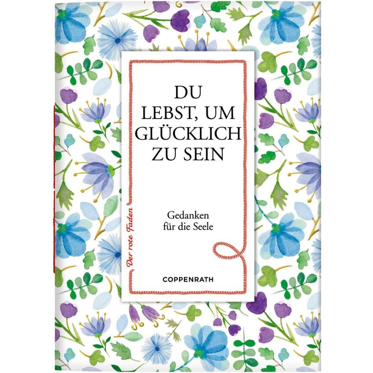 Coppenrath Der rote Faden No. 90: Du lebst, um glücklich zu sein