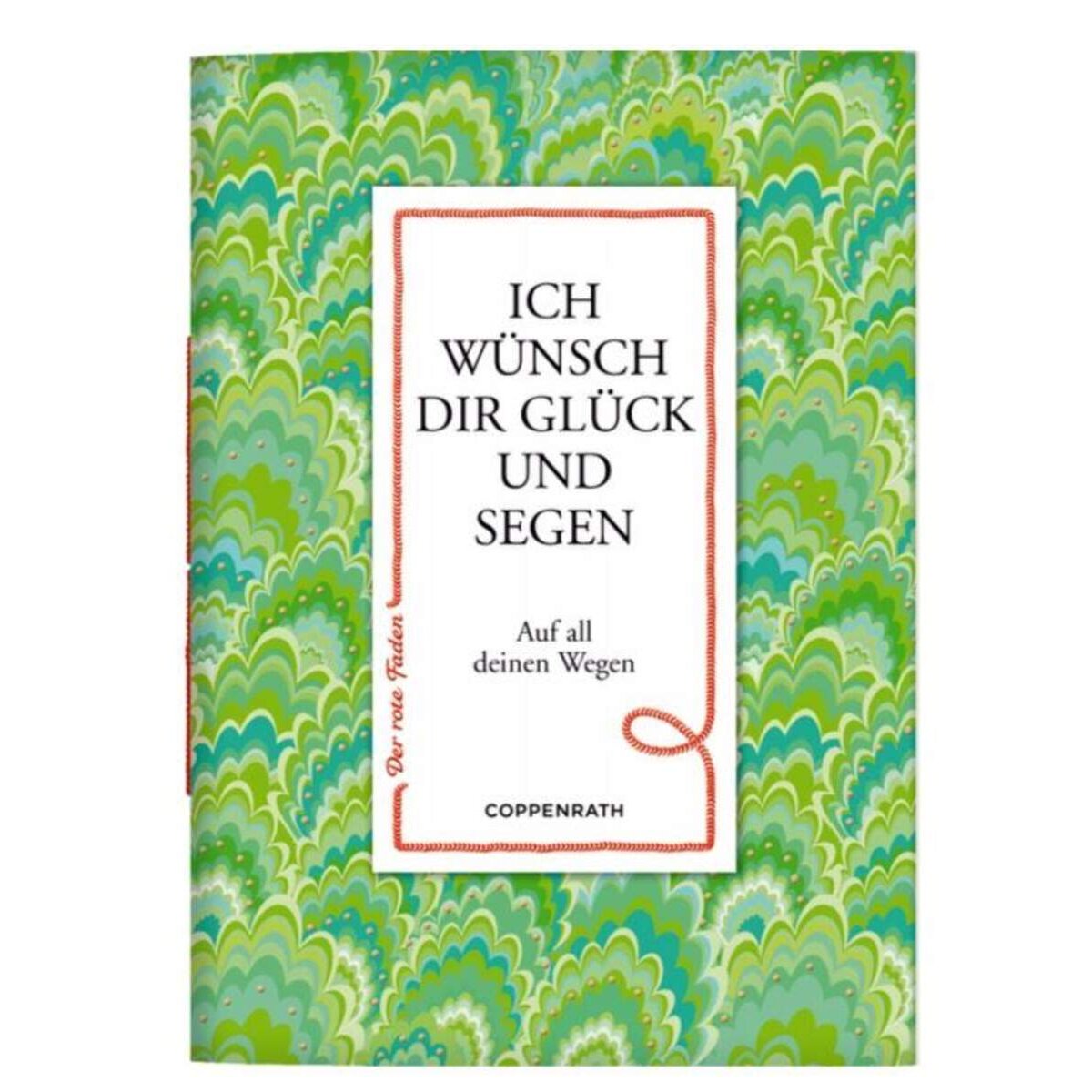 Coppenrath Verlag Der rote Faden No. 145: Ich wünsch dir Glück und Segen