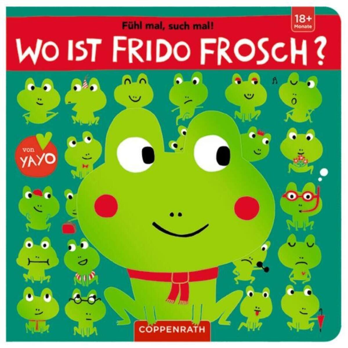 Coppenrath Verlag Fühl mal, such mal! Wo ist Frido Frosch?