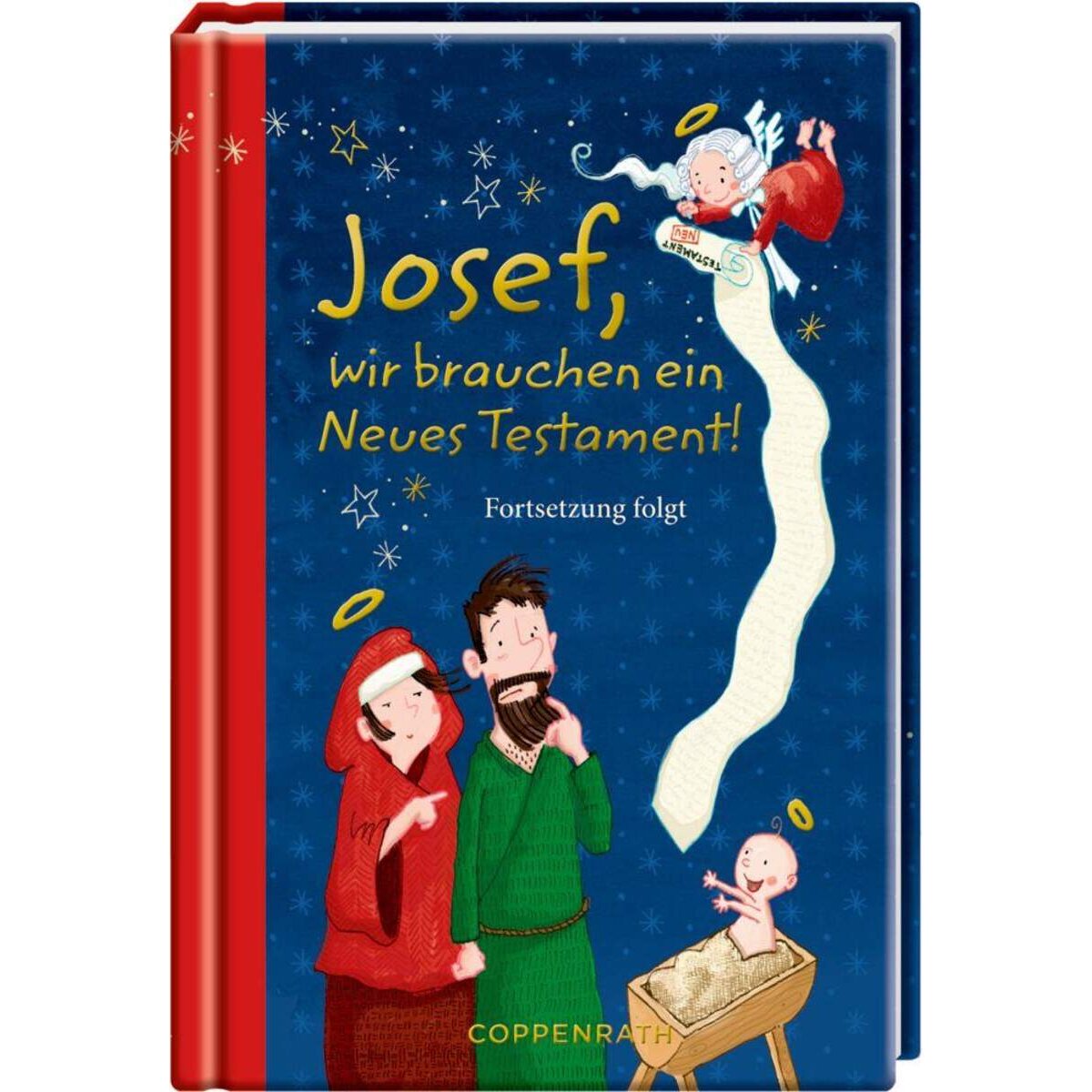 Coppenrath Verlag Josef, wir brauchen ein Neues Testament!