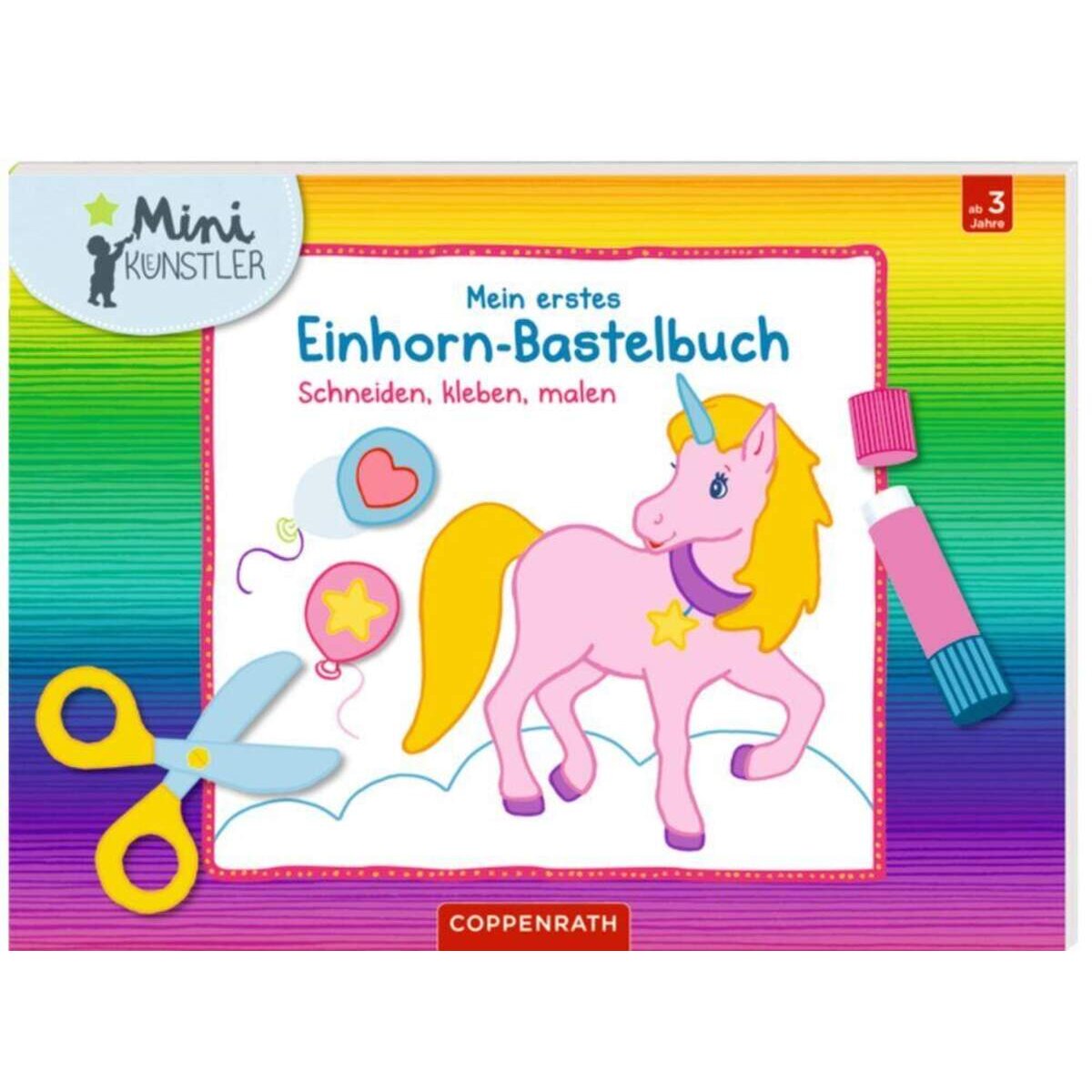 Coppenrath Verlag Mein erstes Einhorn-Bastelbuch (Mini-Künstler)