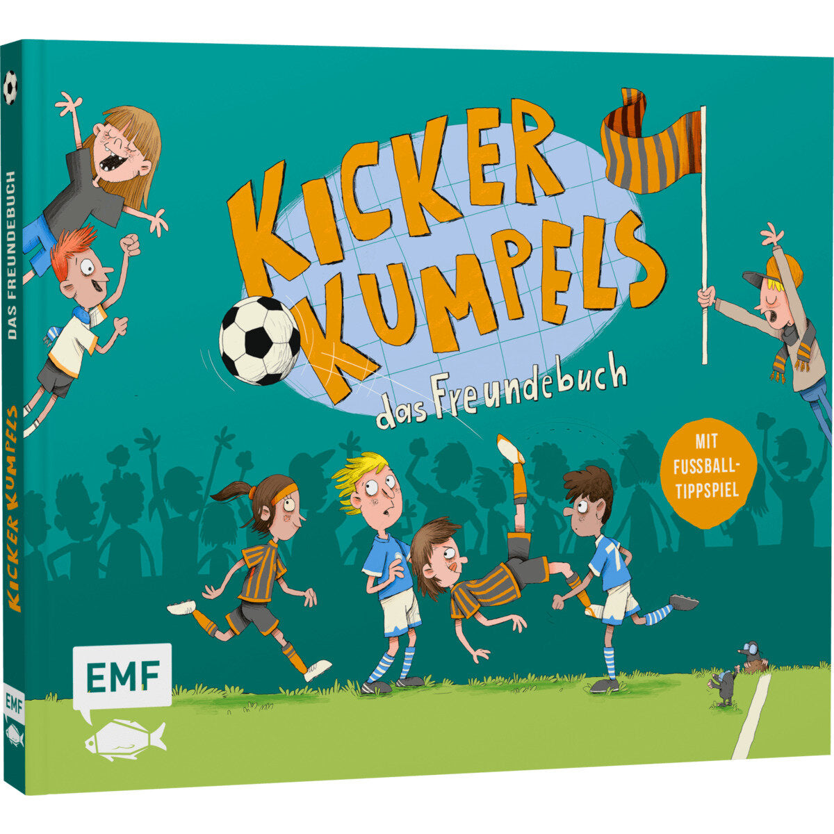 EMF Kickerkumpels - Das Fußball Freundebuch