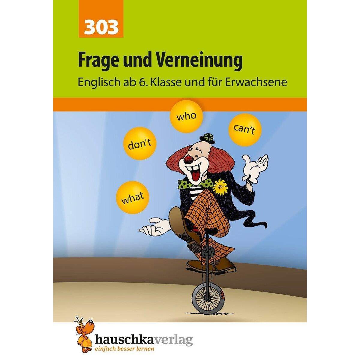 Hauschka Verlag Frage und Verneinung. Englisch ab 6. Klasse und für Erwachsene