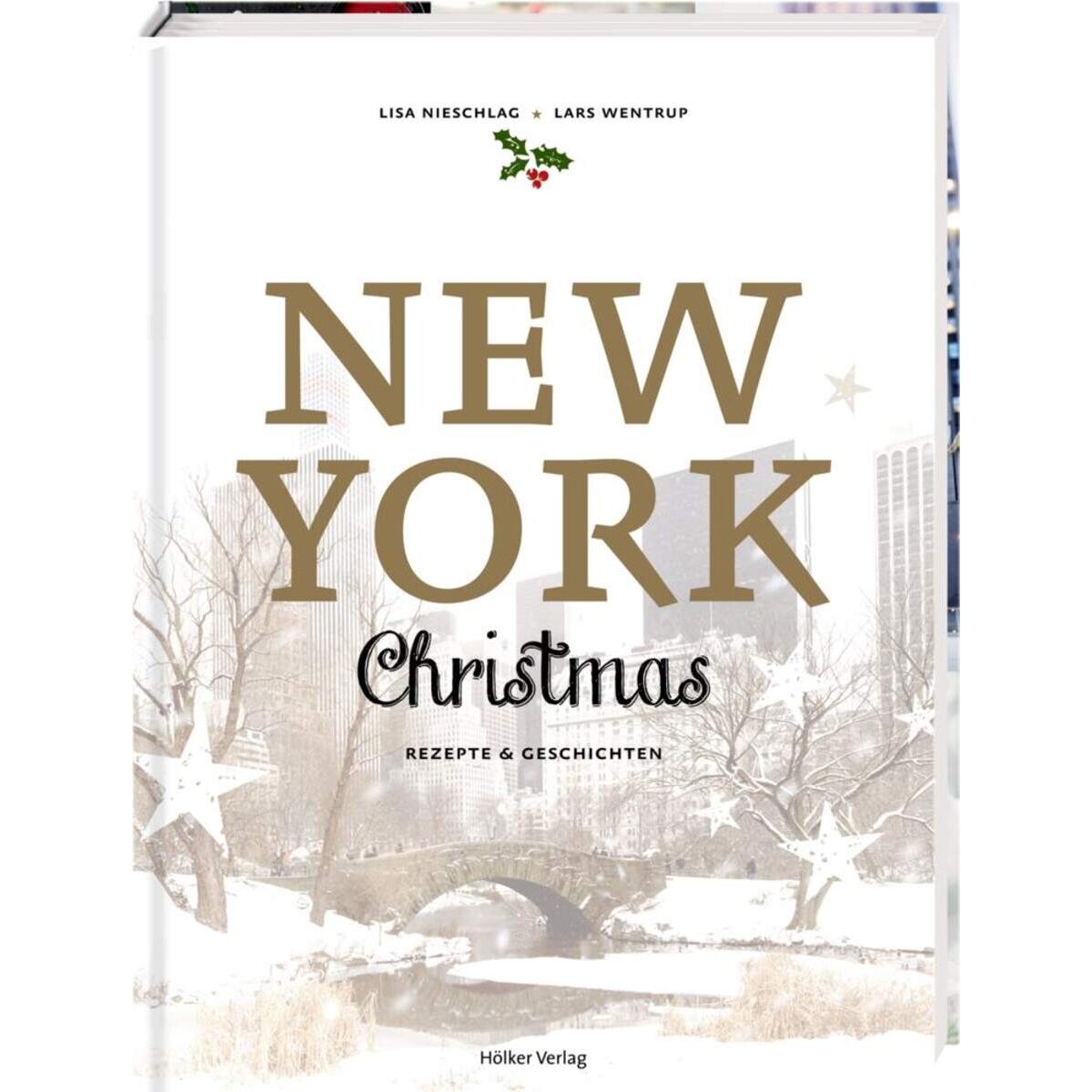 Hölker New York Christmas Rezepte & Geschichten