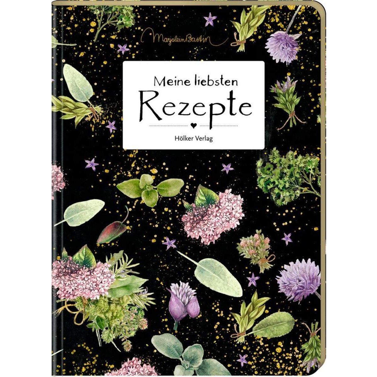 Hölker Verlag Meine liebsten Rezepte - Einschreibbuch (Garten/Bastin)