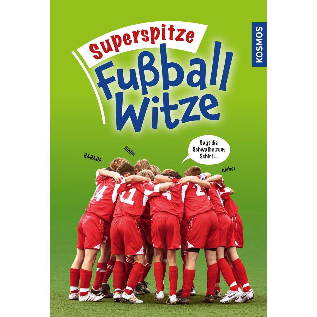 KOSMOS Superspitze Fußballwitze