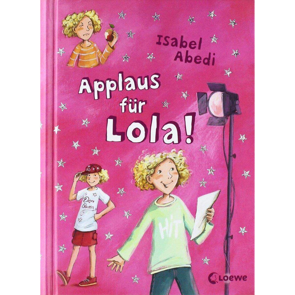 Loewe Hier kommt Lola!, Band 4: Applaus für Lola!