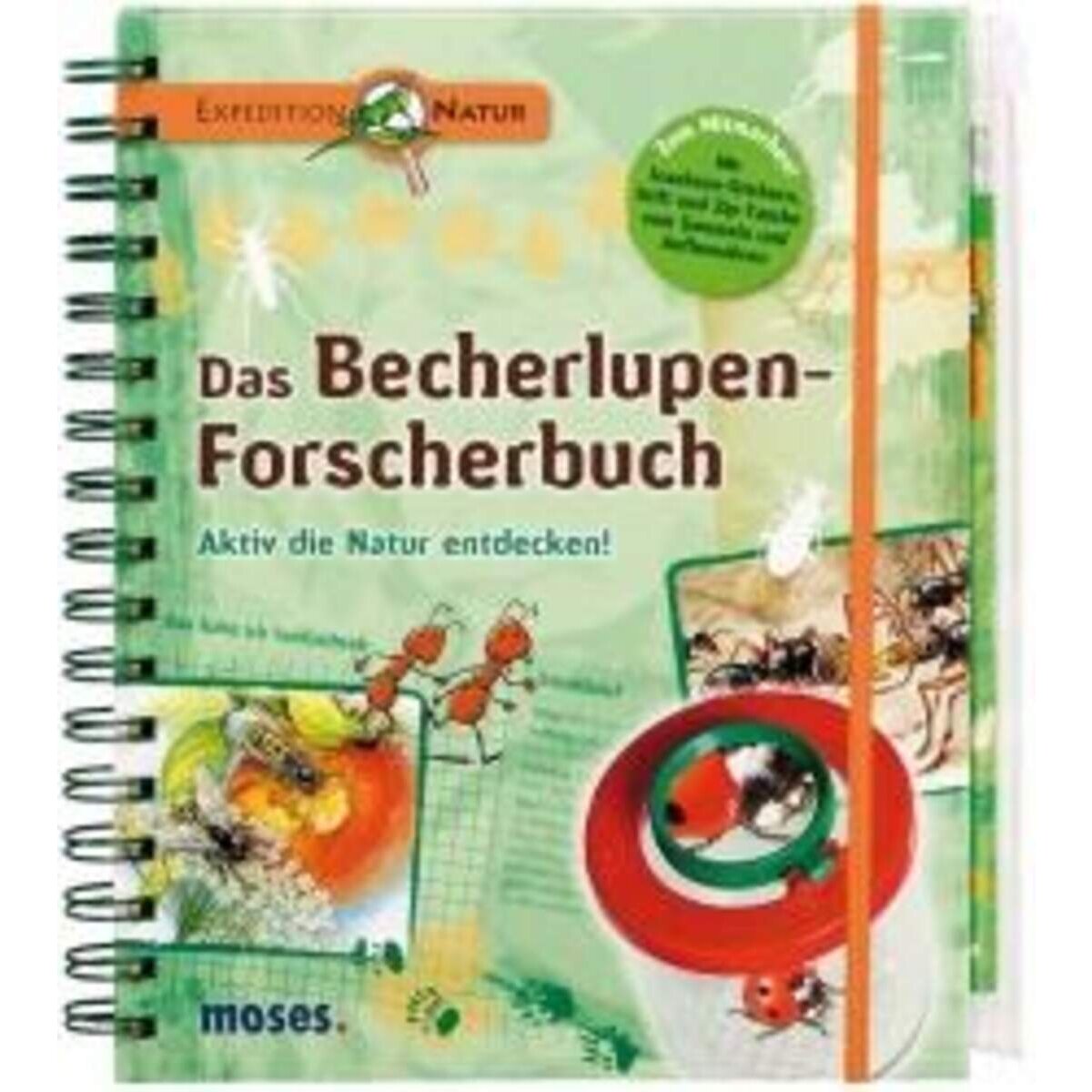 moses. Das Becherlupen-Forscherbuch Expedition Natur