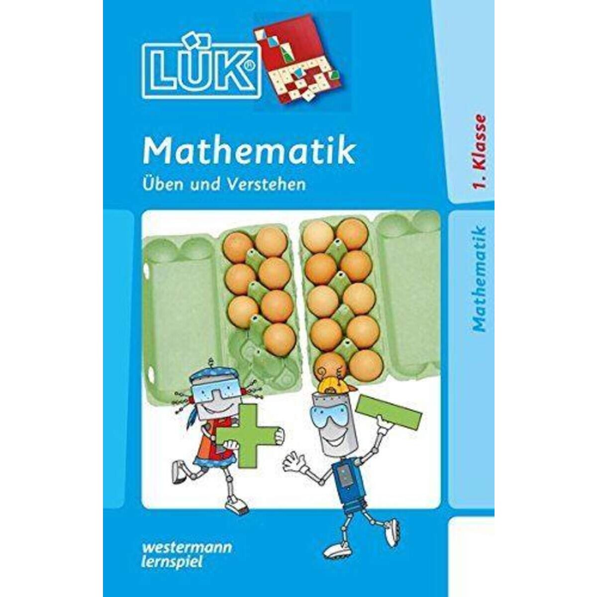 Westermann LÜK Mathematik 1. Klasse Üben und Verstehen