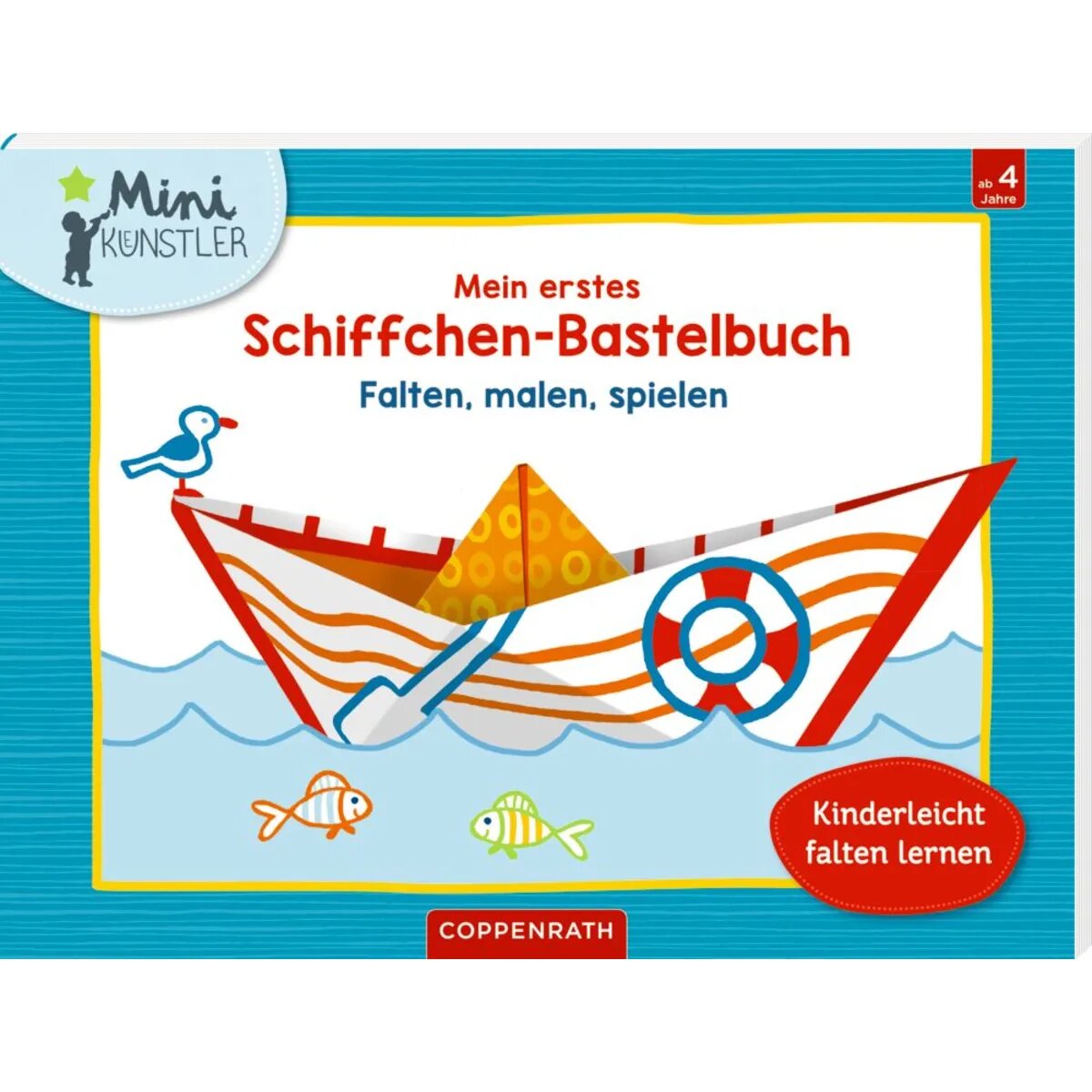 Coppenrath Verlag Mein 1. Schiffchen-Bastelbuch (Mini-Künstler)