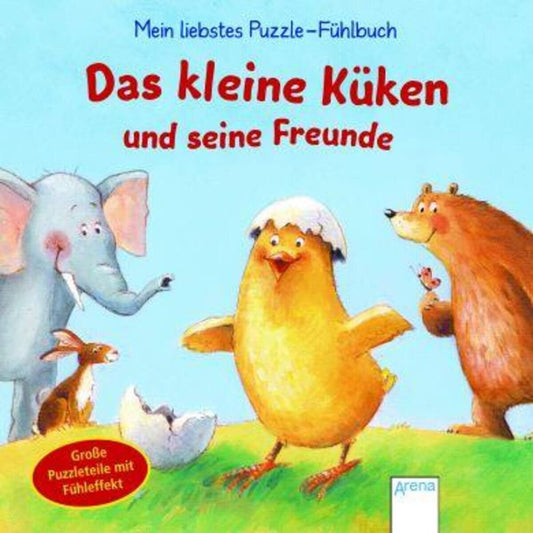 Arena 978-3-401-70153-0 Mein liebstes Puzzle-Fühlbuch Das kleine Küken und seine Freunde