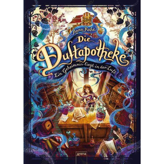 Arena Die Duftapotheke, Band 1 - Ein Geheimnis liegt in der Luft