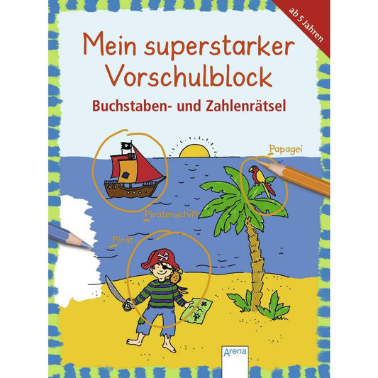 Arena Mein superstarker Vorschulblock: Buchstaben- und Zahlenrätsel