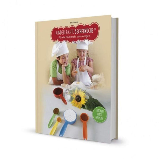Birgit Wenz Kinderleichte Becherküche inkl 5 Messbecher