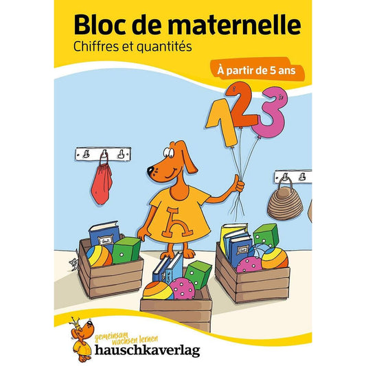Bloc de maternelle - Chiffres et quantités À partir de 5 ans, A5-Bloc