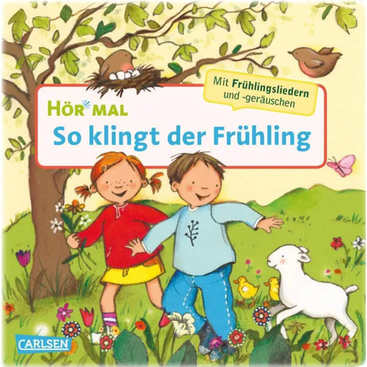 Carlsen Verlag Hör mal (Soundbuch): So klingt der Frühling von Miriam Cordes