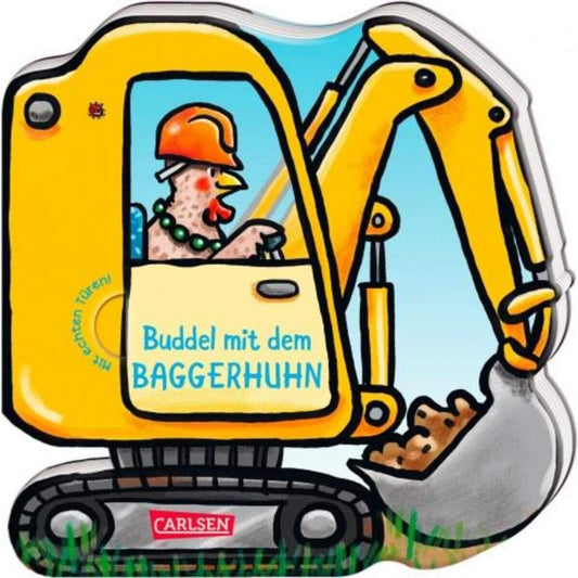Carlsen Verlag Mein kleiner Fahrzeugspaß: Buddel mit dem Baggerhuhn