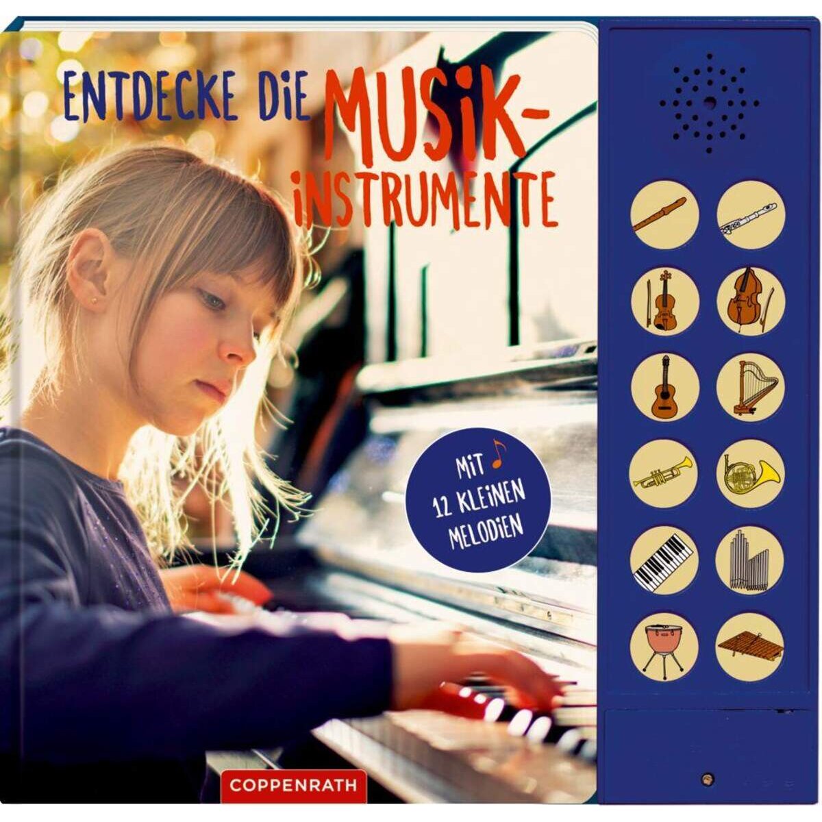 Coppenrath Entdecke die Musikinstrumente Mit 12 kleinen Melodien