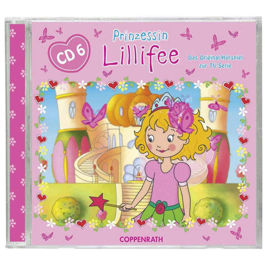 Coppenrath Original-Hörspiel zur TV-Serie Prinzessin Lillifee, CD 6