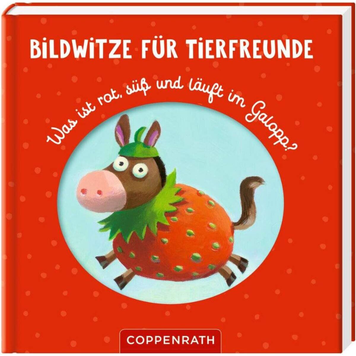 Coppenrath Verlag Bildwitze für Tierfreunde