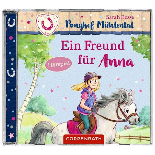 Coppenrath Verlag CD Hörspiel: Ponyhof Mühlental (Bd.4) - Ein Freund für Anna