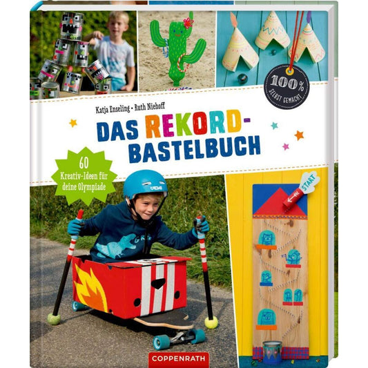 Coppenrath Verlag Das Rekord-Bastelbuch 100% selbst gemacht