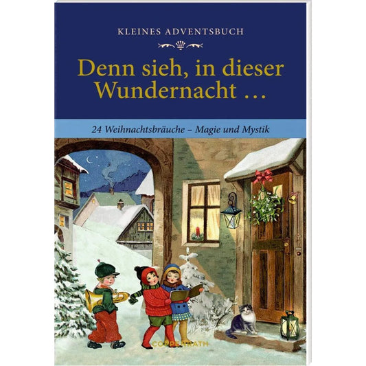 Coppenrath Verlag Denn sieh, in dieser Wundernacht ..., Adventskalender-Buch
