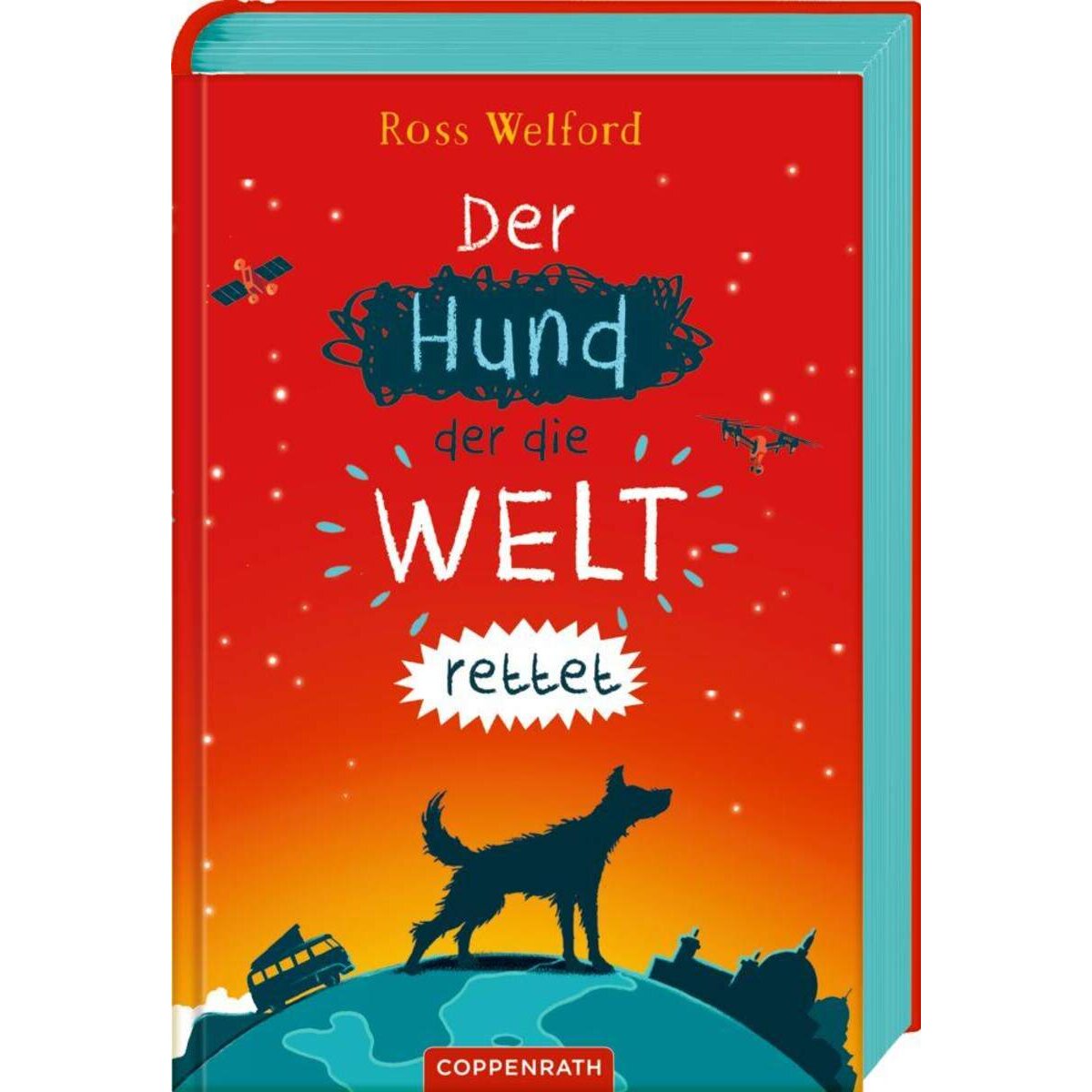 Coppenrath Verlag Der Hund, der die Welt rettet