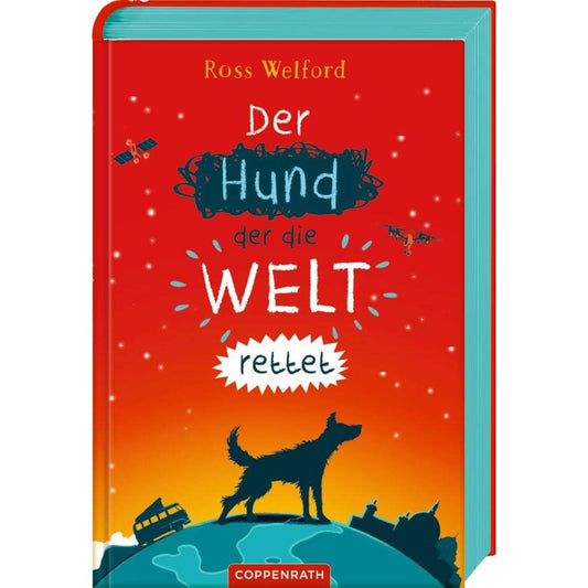 Coppenrath Verlag Der Hund, der die Welt rettet