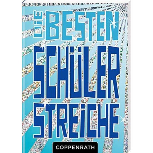 Coppenrath Verlag Die besten Schülerstreiche