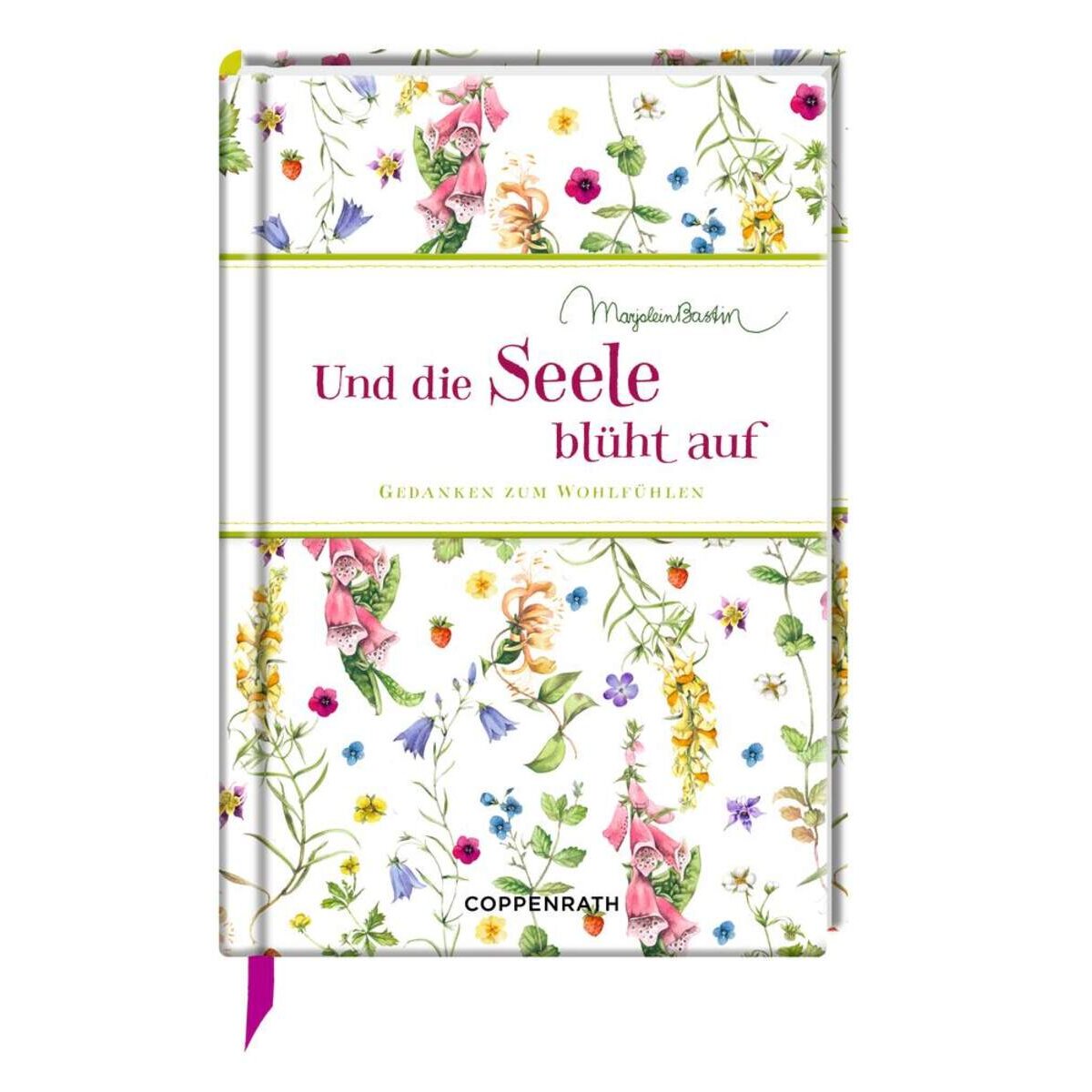 Coppenrath Verlag Edizione Und die Seele blüht auf