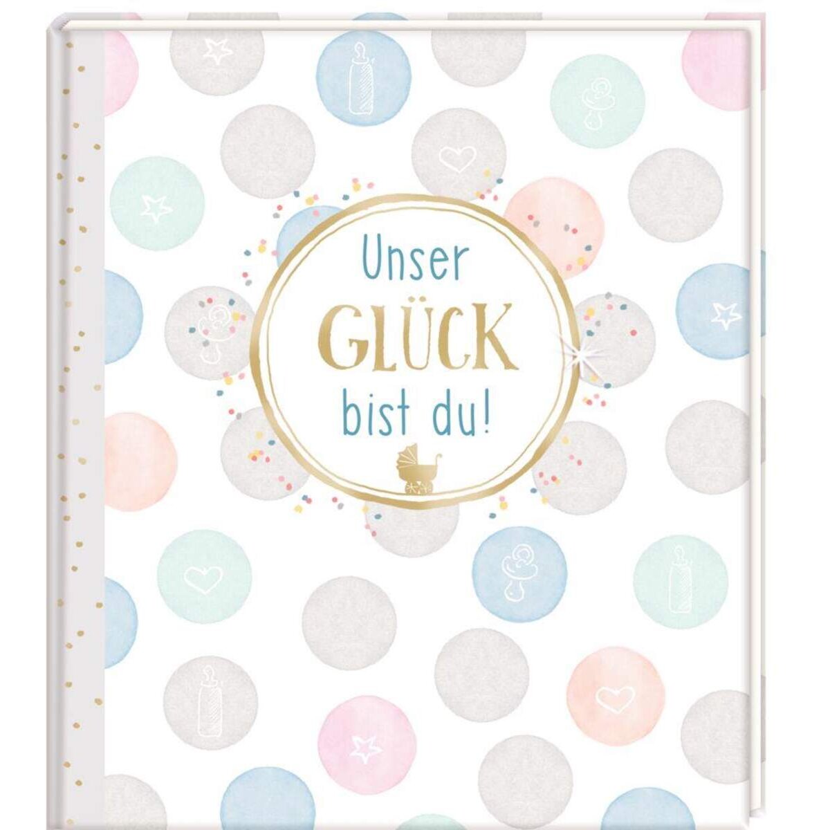 Coppenrath Verlag Eintragalbum- Unser Glück bist du!