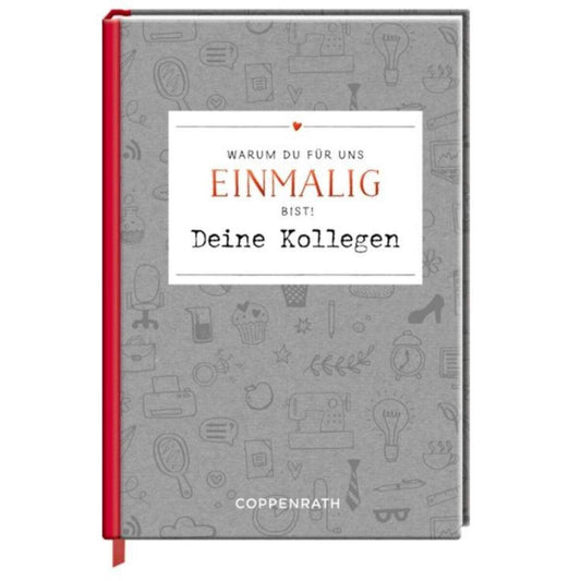 Coppenrath Verlag Eintragbuch: Warum du für uns einmalig bist! Deine Kollegen