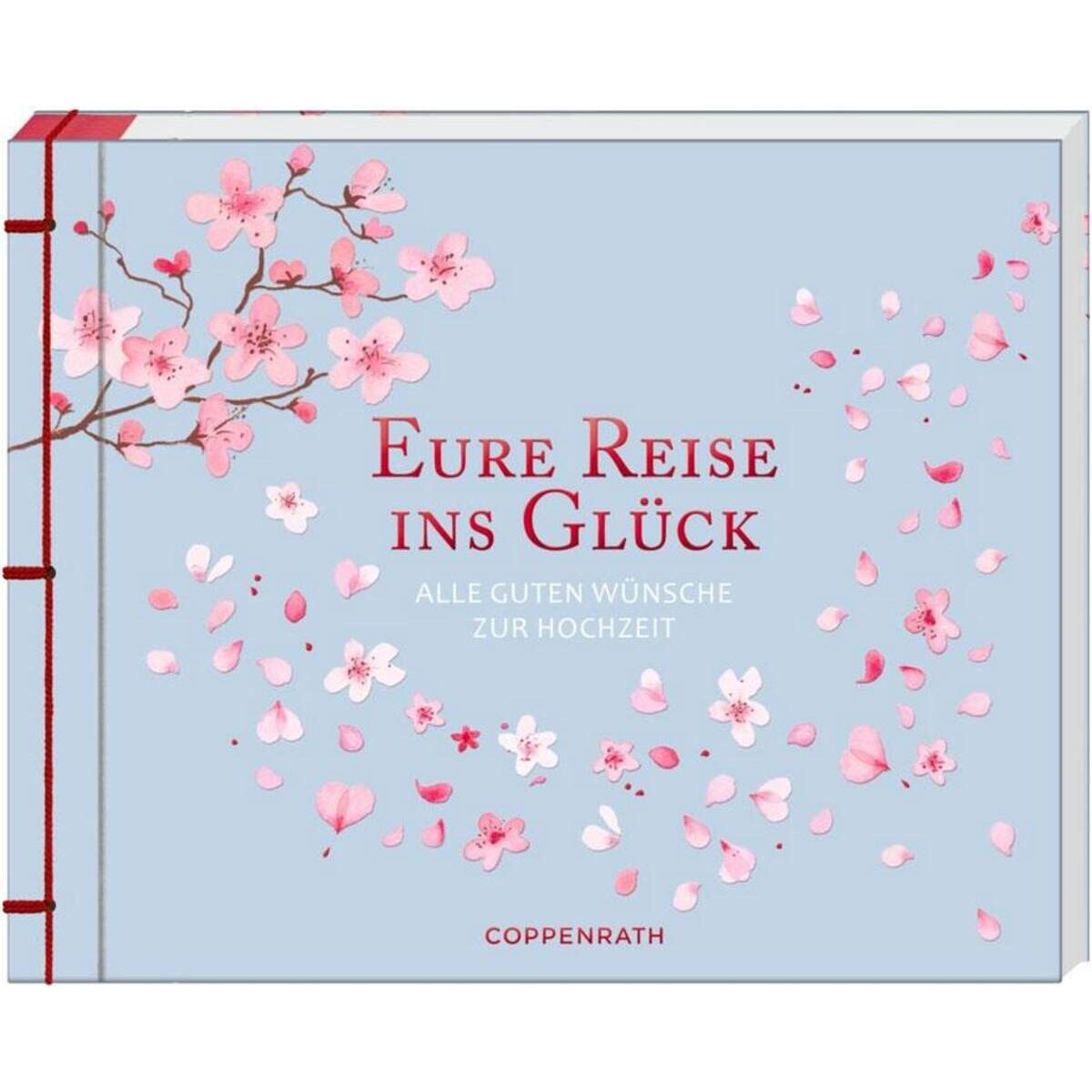 Coppenrath Verlag Eure Reise ins Glück (Wünsche zur Hochzeit)
