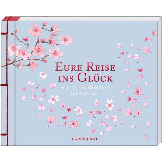 Coppenrath Verlag Eure Reise ins Glück (Wünsche zur Hochzeit)