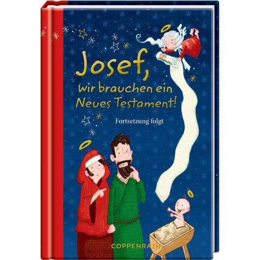 Coppenrath Verlag Josef, wir brauchen ein Neues Testament!