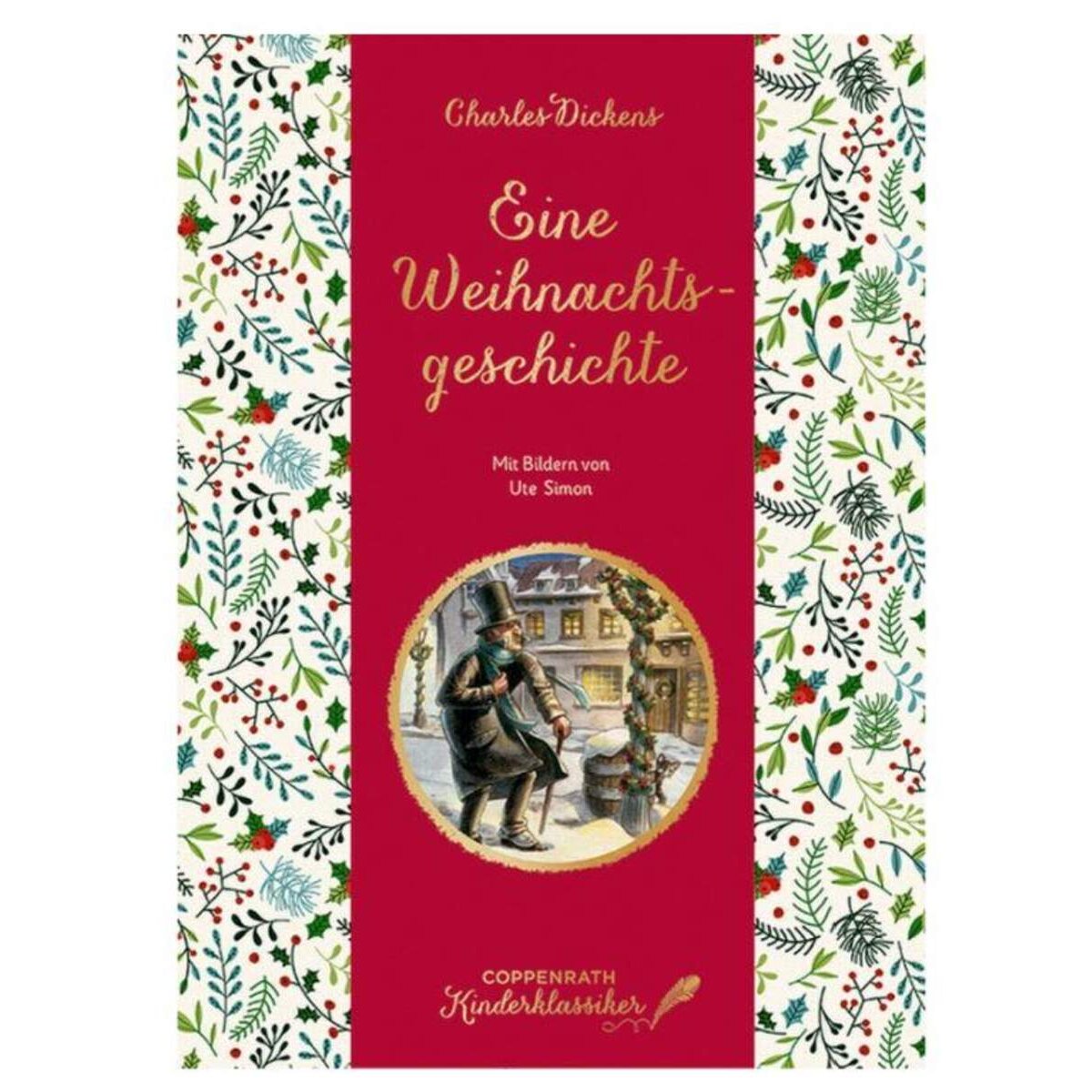 Coppenrath Verlag Kinderklassiker: Eine Weihnachtsgeschichte