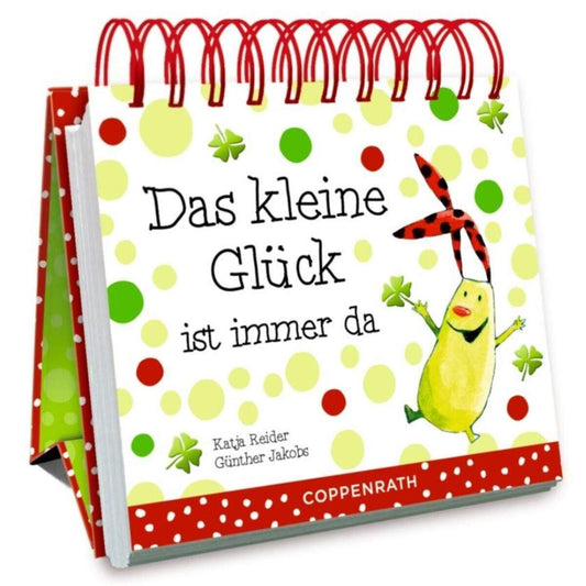 Coppenrath Verlag Kleines Spiralaufstellbuch Das kleine Glück ist immer da
