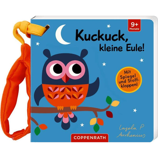 Coppenrath Verlag Mein Filz-Fühlbuch für den Buggy: Kuckuck, kleine Eule! (Fühlen & begreifen)