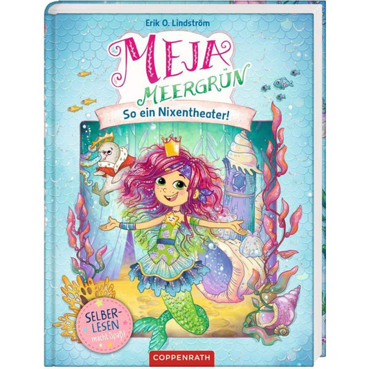 Coppenrath Verlag Meja Meergrün (Bd.3/Leseanfänger) - So ein Nixentheater!