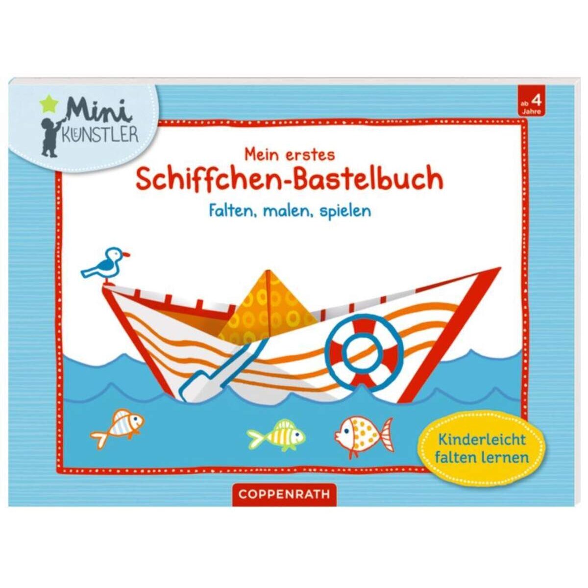 Coppenrath Verlag Mini-Künstler - Mein erstes Schiffchen-Bastelbuch