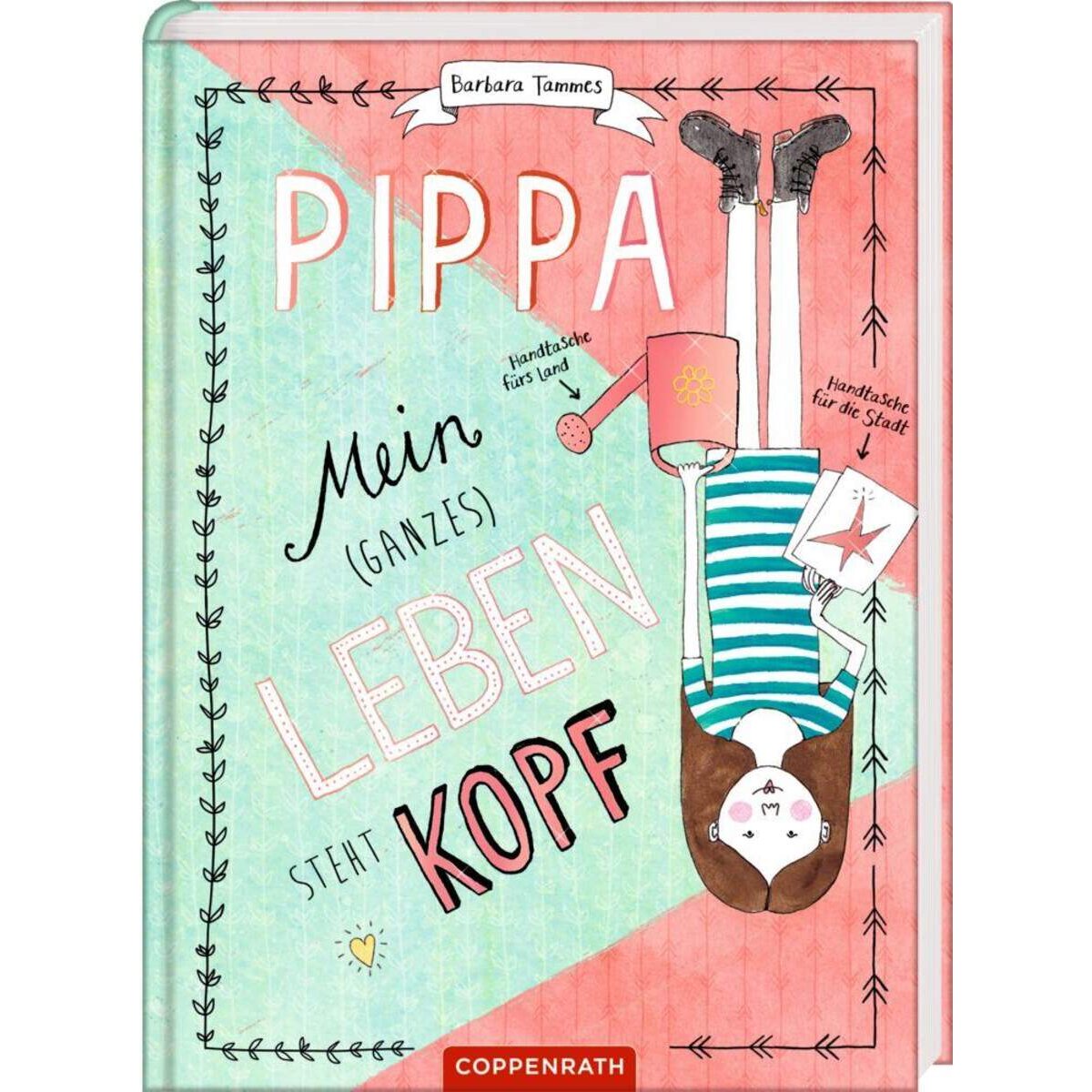 Coppenrath Verlag Pippa 2 Mein (ganzes) Leben steht kopf