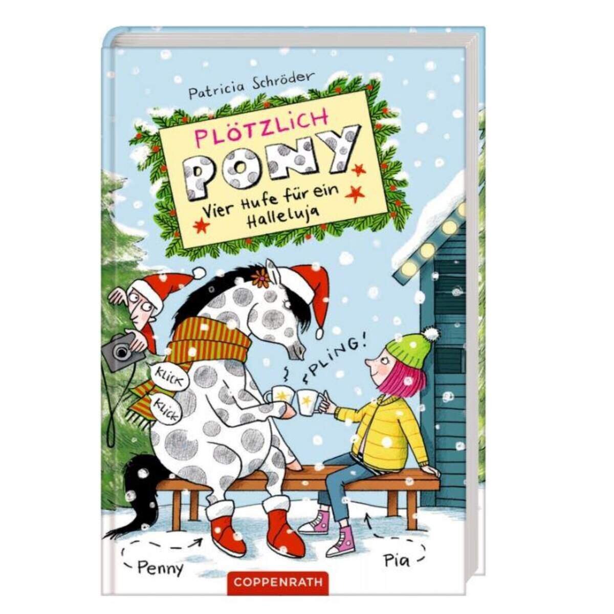 Coppenrath Verlag Plötzlich Pony (Bd. 4) - Vier Hufe für ein Halleluja