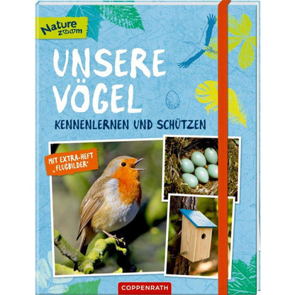 Coppenrath Verlag Unsere Vögel - kennenlernen u. schützen (Nature Zoom)