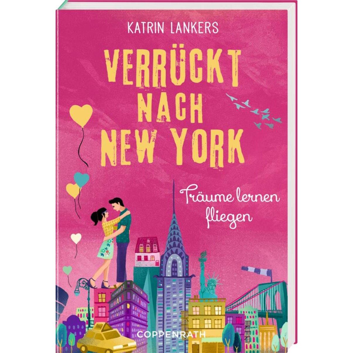 Coppenrath Verrückt nach New York (Bd. 4) Träume lernen fliegen