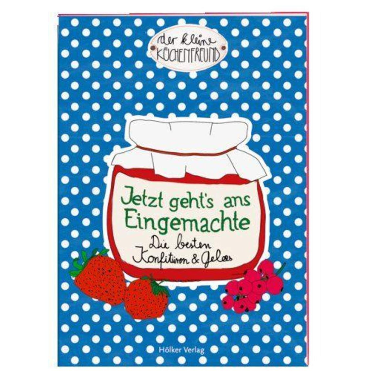 Die Spiegelburg Der kleine Küchenfreund Jetzt geht's ans Eingemachte