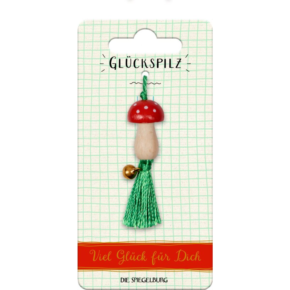 Die Spiegelburg Glückspilz Viel Glück (Anhänger mit Glöckchen)