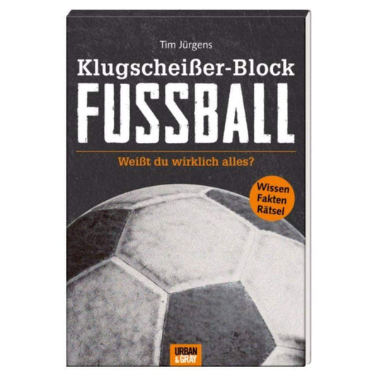 Die Spiegelburg Urban&Gray Klugscheißer-Block Fußball