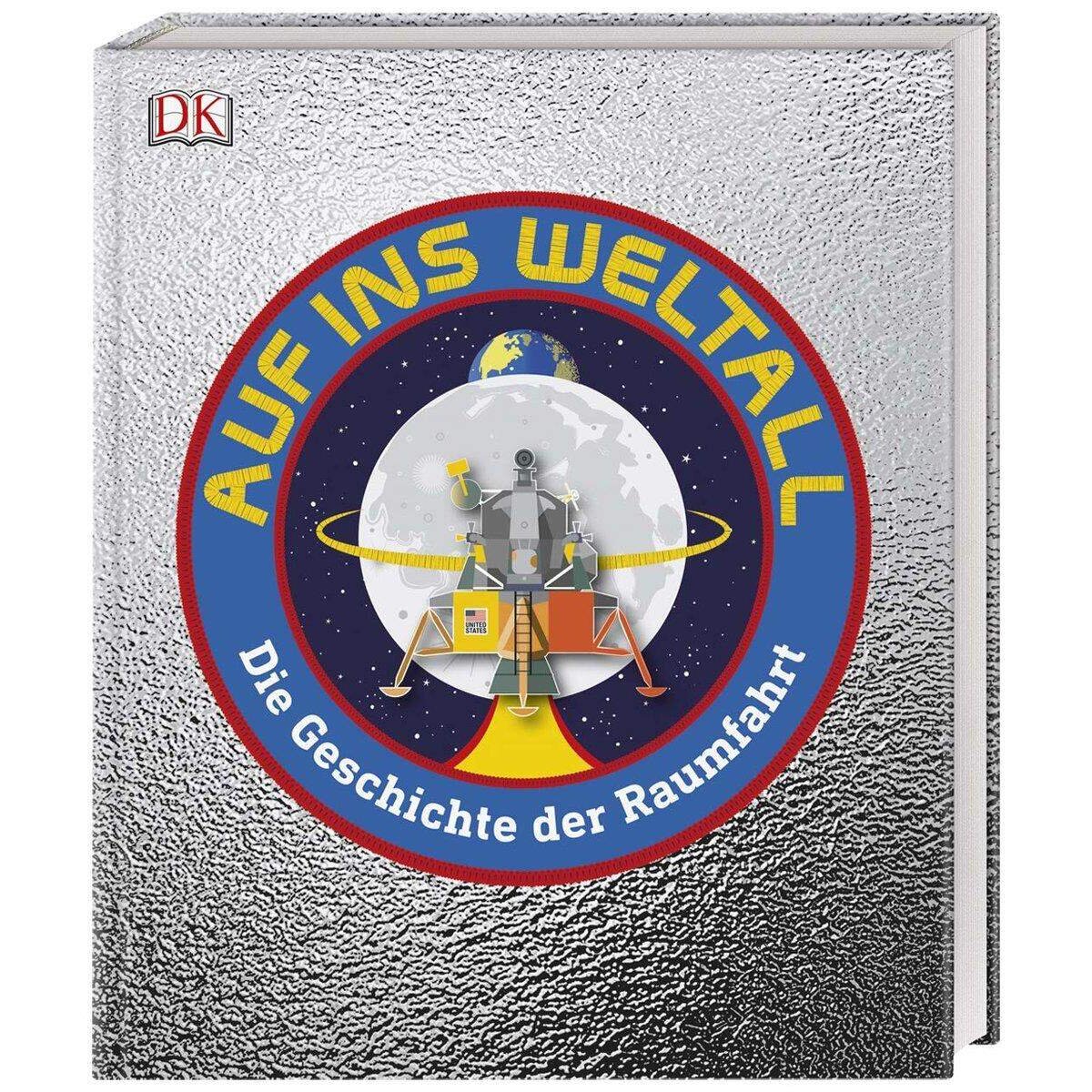 DK Auf ins Weltall - Die Geschichte der Raumfahrt